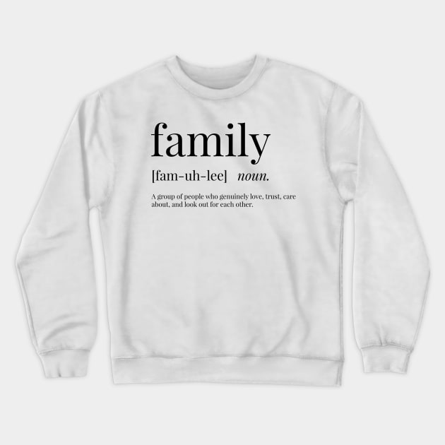 Family Definition Crewneck Sweatshirt by definingprints